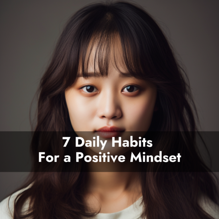 How To Shift To A Optimistic Mindset: 7 Day by day Habits for a Optimistic Mindset